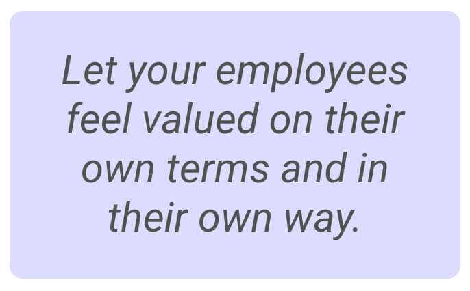 image with text - et your employees feel valued on their own terms and in their own way.